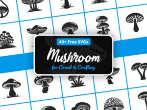 Free Mushroom SVG Bundle with 40+ mushroom silhouette files for Cricut and Silhouette crafting